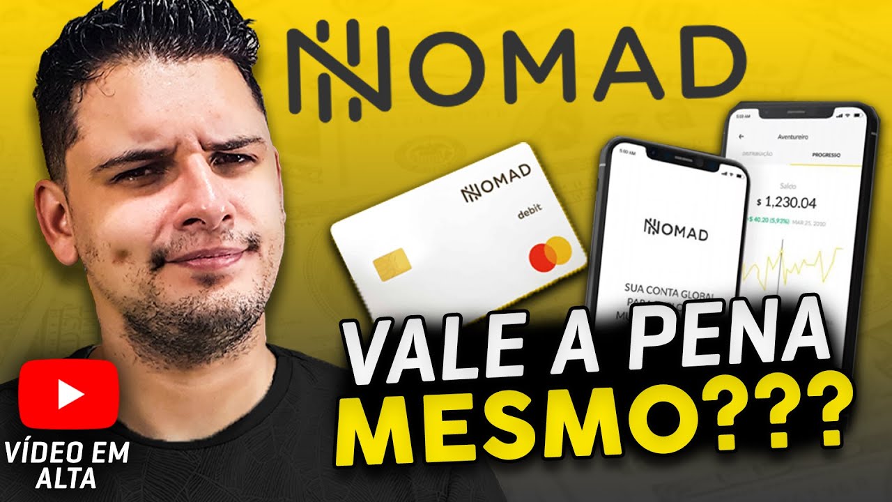 Conta Nomad Como Funciona Confi Vel Vale A Pena Veja Tudo Sem