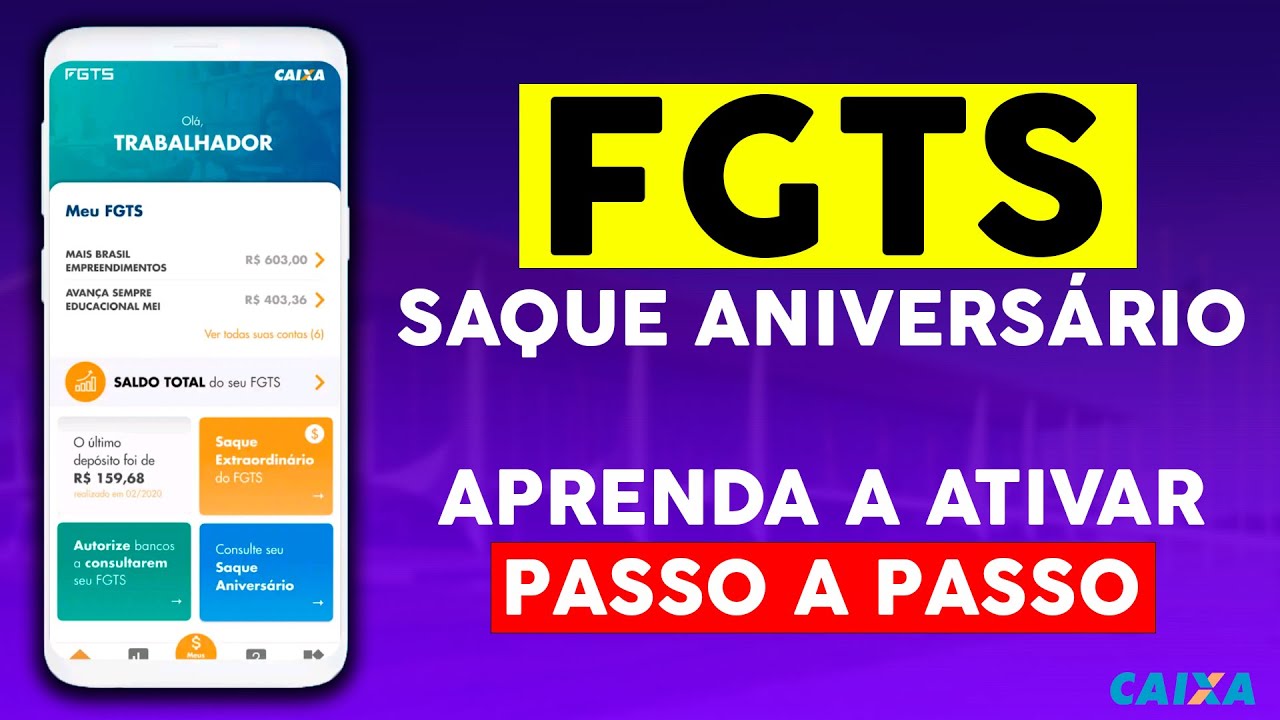 Como Ativar O Saque Aniversário Do Fgts De Forma Rápida Passo A Passo